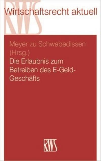 Die Erlaubnis zum Betreiben des E-Geld-Geschäfts