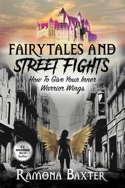 FAIRYTALES AND STREET FIGHTS