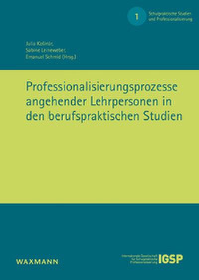 Professionalisierungsprozesse angehender Lehrpersonen in den berufspraktischen Studien