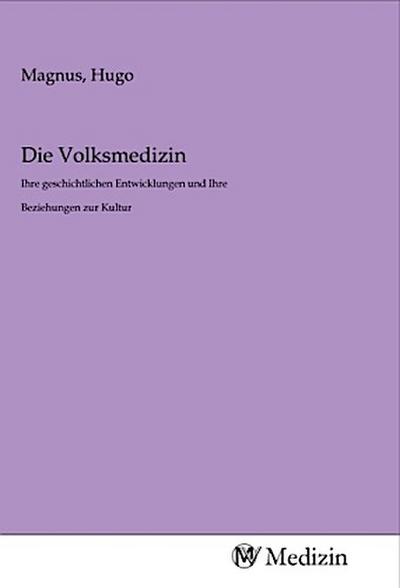 Die Volksmedizin