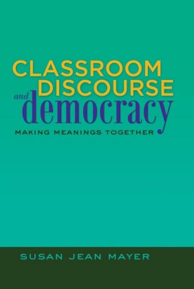 Classroom Discourse and Democracy
