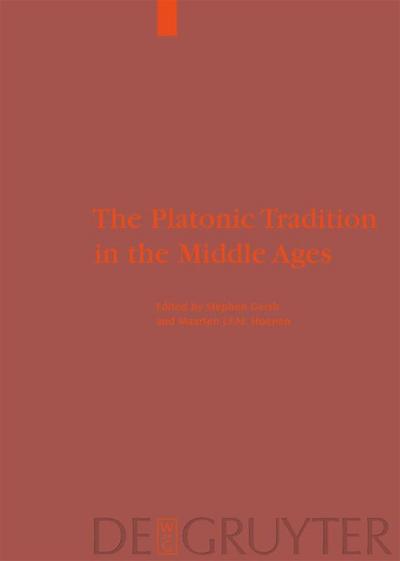 The Platonic Tradition in the Middle Ages