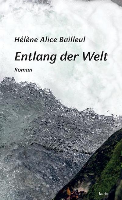 Entlang der Welt