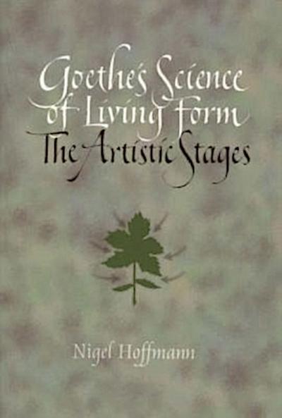 Goethe’s Science of Living Form