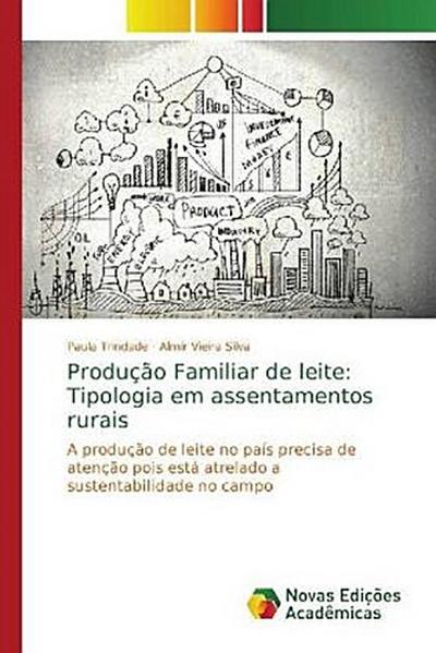 Produção Familiar de leite: Tipologia em assentamentos rurais