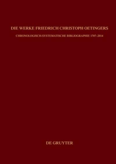 Bibliographie zur Geschichte des Pietismus Die Werke Friedrich Christoph Oetingers