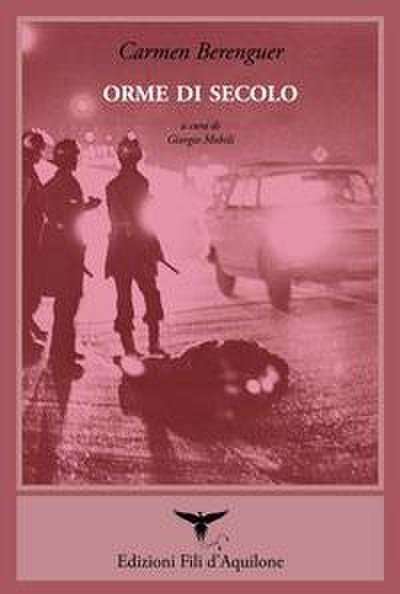 Orme di secolo. Testo spagnolo a fronte