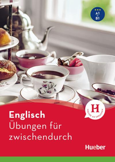 Englisch – Übungen für zwischendurch: Buch: Niveau A1 - B1