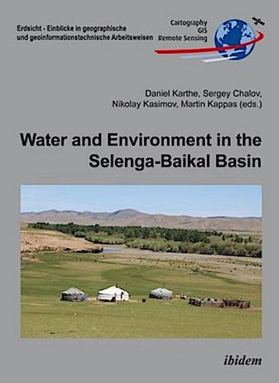 Water and Environment in the Selenga-Baikal Basin. International Research Cooperation for an Ecoregion of Global Relevance