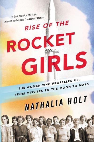The Rise of the Rocket Girls