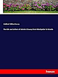 The Life and Letters of Admiral Dewey from Montpelier to Manila