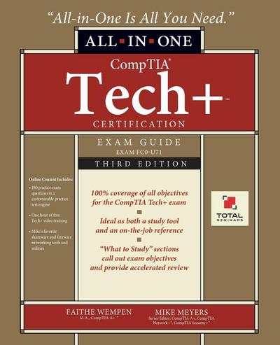 CompTIA Tech+ Certification All-in-One Exam Guide, Third Edition (Exam FC0-U71)