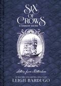 Six of Crows: A Darker Shore: Letters from Ketterd