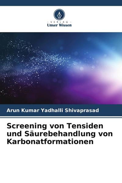 Screening von Tensiden und Säurebehandlung von Karbonatformationen