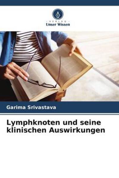 Lymphknoten und seine klinischen Auswirkungen