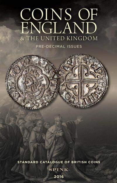 Coins of England & the United Kingdom Pre-Decimal Issues 2016
