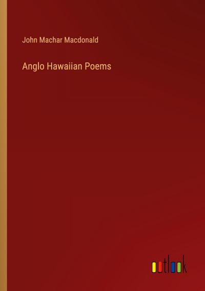 Anglo Hawaiian Poems