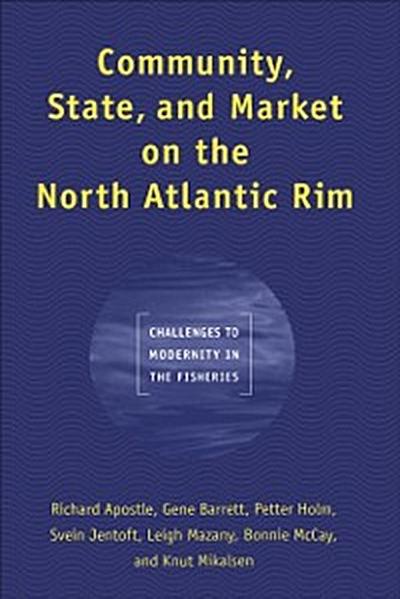 Community, State, and Market on the North Atlantic Rim