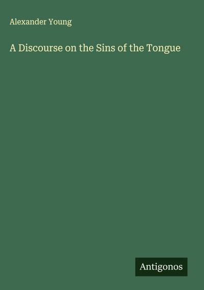 A Discourse on the Sins of the Tongue