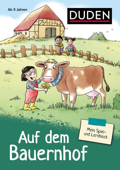 Mein Spiel- und Lernblock - Auf dem Bauernhof