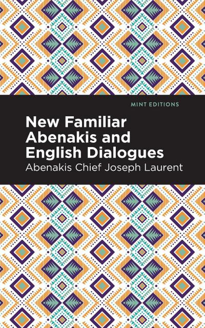 New Familiar Abenakis and English Dialogues