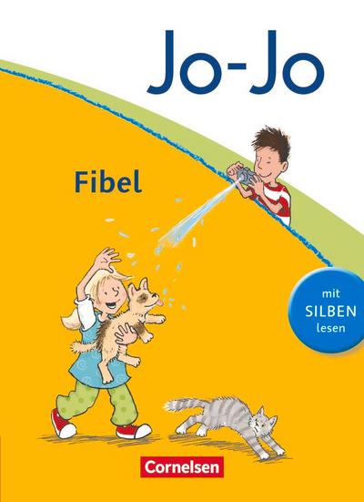Jo-Jo Fibel - Aktuelle allgemeine Ausgabe. Fibel - Mit Silben lesen