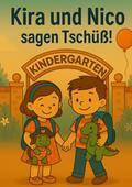 Kira und Nico sagen Tschüss