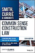 Smith, Currie & Hancock’s Common Sense Construction Law