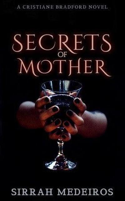 Secrets of Mother (Cristiane Bradford Series)