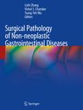 Surgical Pathology of Non-neoplastic Gastrointesti