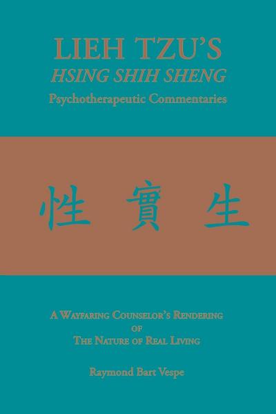 LIEH TZU’S HSING SHIH SHENG Psychotherapeutic Commentaries