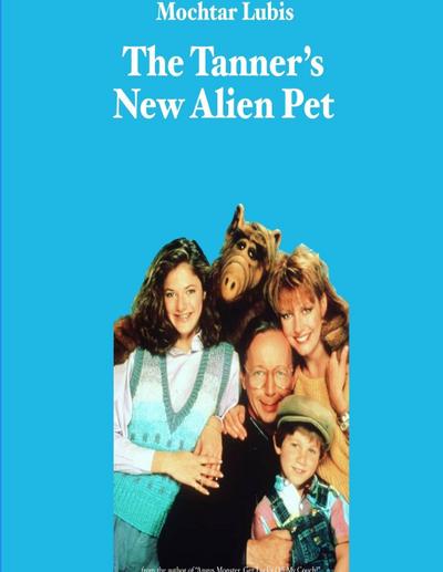 The Tanner’s New Alien Pet