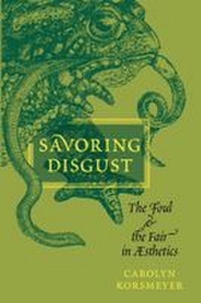 Savoring Disgust