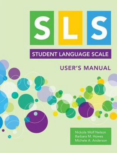 Student Language Scale (Sls) User’s Manual