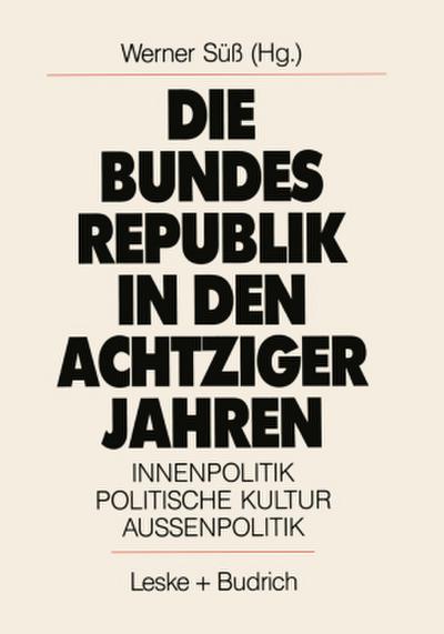 Die Bundesrepublik in den achtziger Jahren