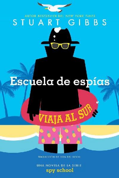 Escuela de Espías Viaja Al Sur (Spy School Goes South)