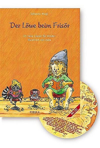 Der Löwe beim Frisör, Liederbilderbuch, m. Audio-CD