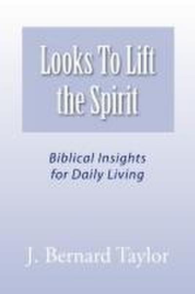 Looks to Lift the Spirit