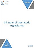 Gli esami di laboratorio in gravidanza