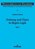 Ordnung und Chaos in Hegels Logik