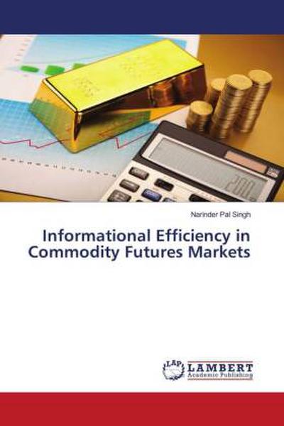 Informational Efficiency in Commodity Futures Markets