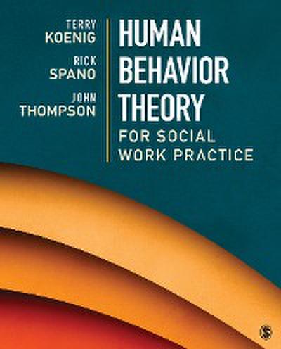 Human Behavior Theory for Social Work Practice