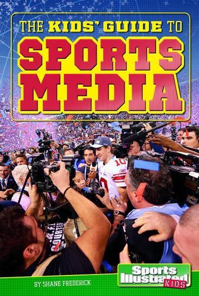 The Kids’ Guide to Sports Media