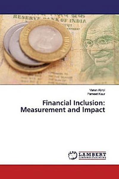 Financial Inclusion: Measurement and Impact