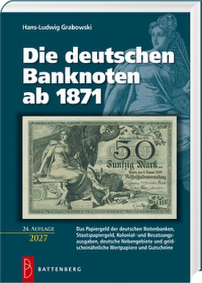 Die deutschen Banknoten ab 1871