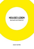 Heiliges Leben