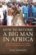 How to Become a Big Man in Africa