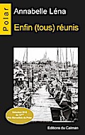 Enfin (tous) réunis