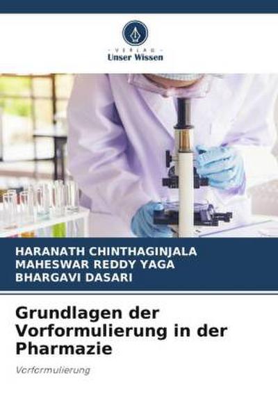 Grundlagen der Vorformulierung in der Pharmazie