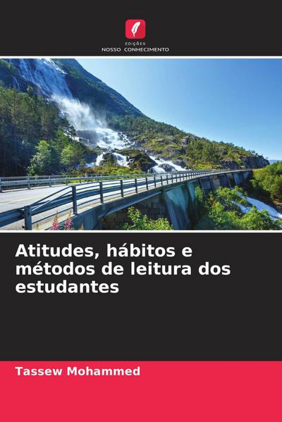 Atitudes, hábitos e métodos de leitura dos estudantes